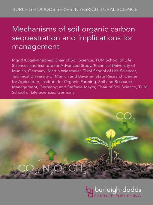 Title details for Mechanisms of soil organic carbon sequestration and implications for management by Ingrid Kӧgel-Knabner - Available